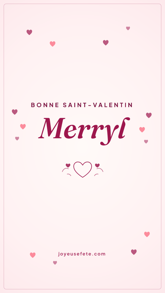 Image « Bonne Saint-Valentin Merryl » au format story