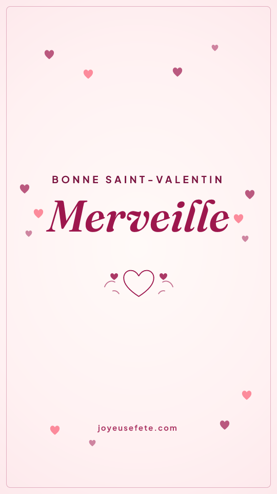 Image « Bonne Saint-Valentin Merveille » au format story