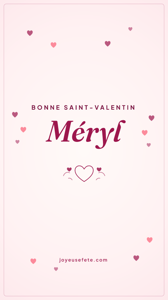 Image « Bonne Saint-Valentin Méryl » au format story