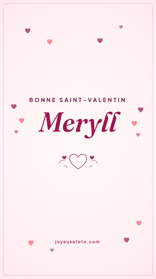 Image « Bonne Saint-Valentin Meryll » au format story