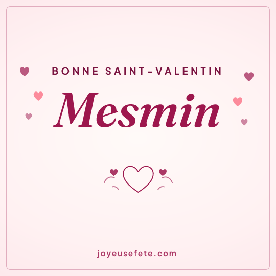 Image carrée « Bonne Saint-Valentin Mesmin » pour WhatsApp