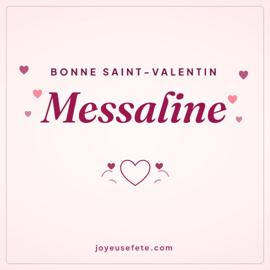 Image carrée « Bonne Saint-Valentin Messaline » pour WhatsApp