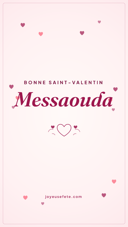 Image « Bonne Saint-Valentin Messaouda » au format story