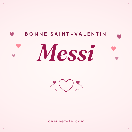 Image carrée « Bonne Saint-Valentin Messi » pour WhatsApp