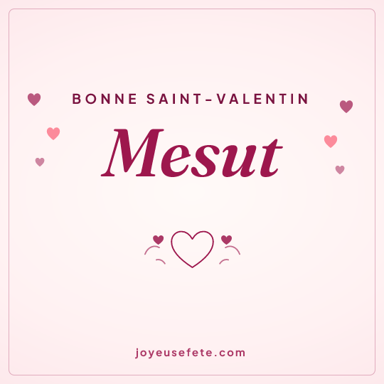 Image carrée « Bonne Saint-Valentin Mesut » pour WhatsApp