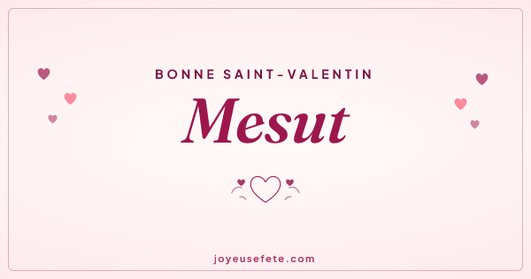 Image « Bonne Saint-Valentin Mesut » au format large