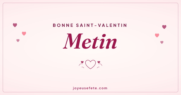 Image « Bonne Saint-Valentin Metin » au format large