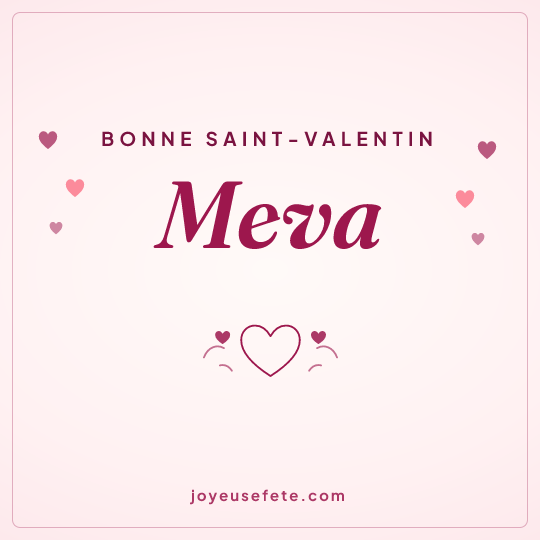 Image carrée « Bonne Saint-Valentin Meva » pour WhatsApp