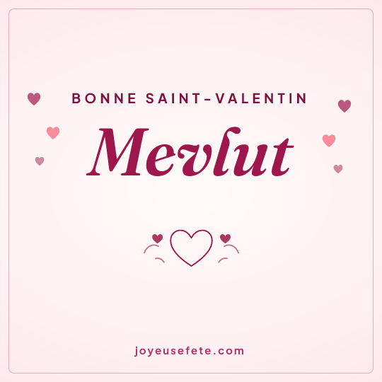 Image carrée « Bonne Saint-Valentin Mevlut » pour WhatsApp