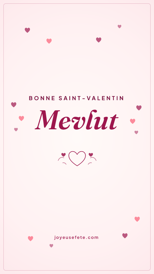Image « Bonne Saint-Valentin Mevlut » au format story