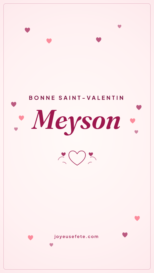 Image « Bonne Saint-Valentin Meyson » au format story