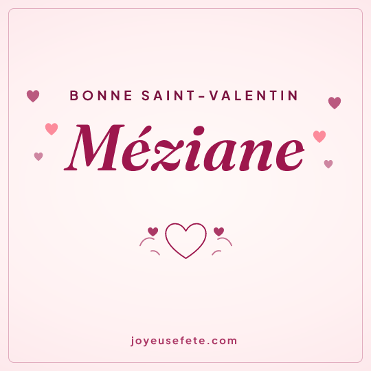 Image carrée « Bonne Saint-Valentin Méziane » pour WhatsApp
