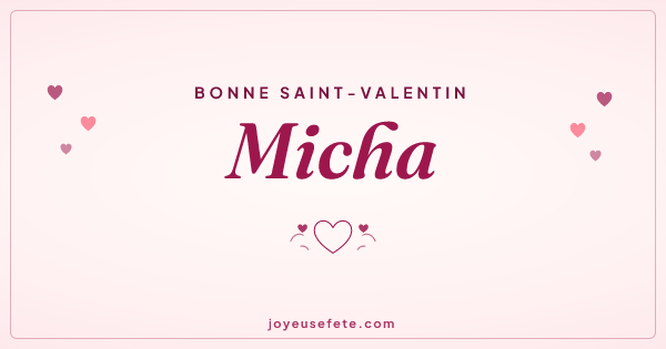 Image « Bonne Saint-Valentin Micha » au format large