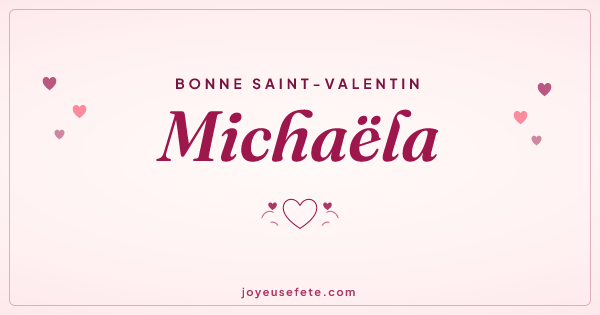 Image « Bonne Saint-Valentin Michaëla » au format large