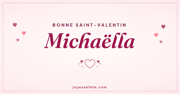 Image « Bonne Saint-Valentin Michaëlla » au format large