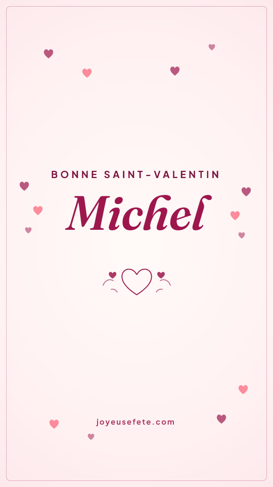 Image « Bonne Saint-Valentin Michel » au format story
