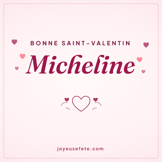 Image carrée « Bonne Saint-Valentin Micheline » pour WhatsApp