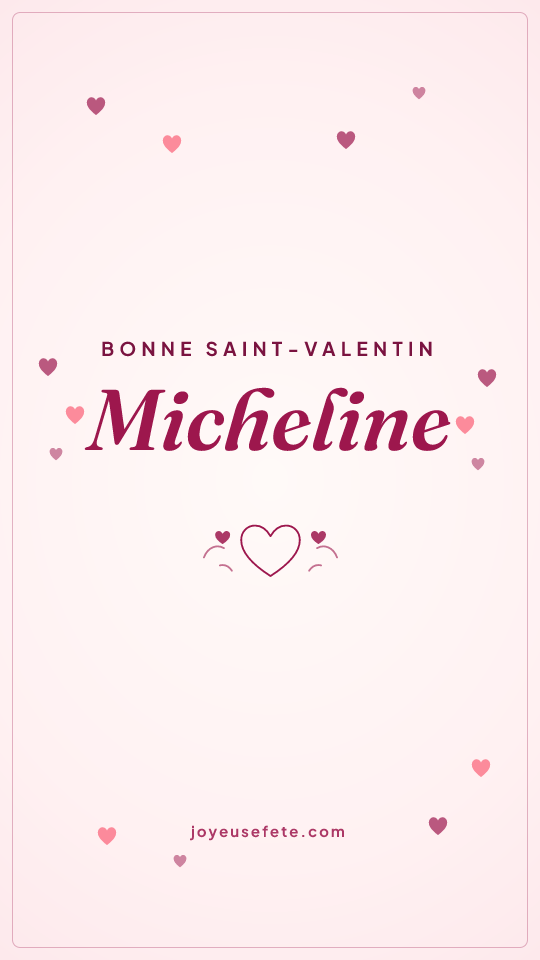 Image « Bonne Saint-Valentin Micheline » au format story