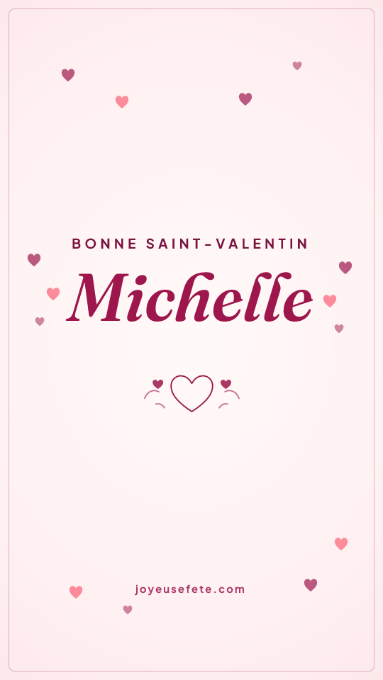 Image « Bonne Saint-Valentin Michelle » au format story