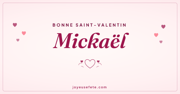 Image « Bonne Saint-Valentin Mickaël » au format large