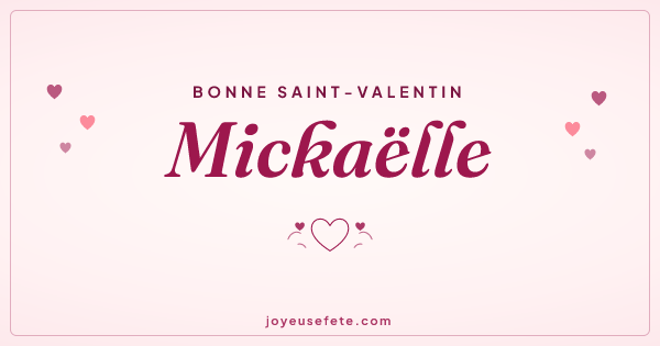 Image « Bonne Saint-Valentin Mickaëlle » au format large