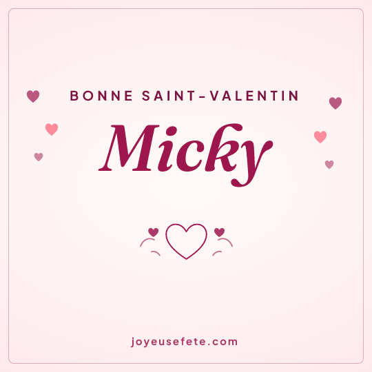 Image carrée « Bonne Saint-Valentin Micky » pour WhatsApp