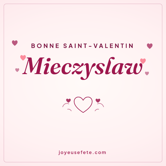 Image carrée « Bonne Saint-Valentin Mieczyslaw » pour WhatsApp