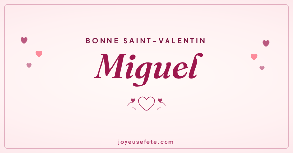 Image « Bonne Saint-Valentin Miguel » au format large