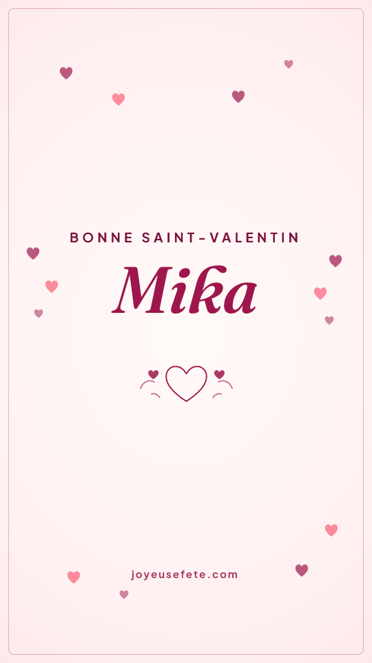 Image « Bonne Saint-Valentin Mika » au format story