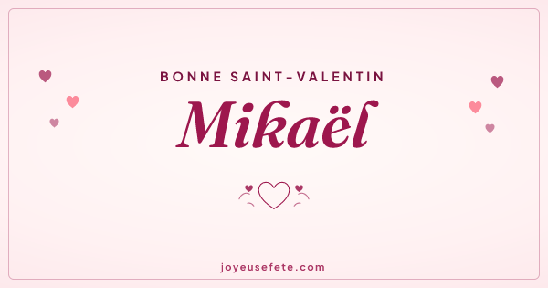 Image « Bonne Saint-Valentin Mikaël » au format large