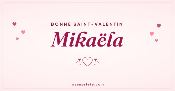Image « Bonne Saint-Valentin Mikaëla » au format large
