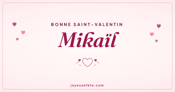 Image « Bonne Saint-Valentin Mikaïl » au format large
