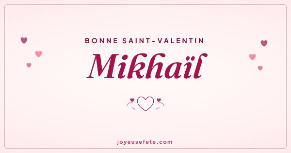Image « Bonne Saint-Valentin Mikhaïl » au format large