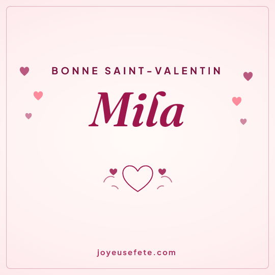 Image carrée « Bonne Saint-Valentin Mila » pour WhatsApp