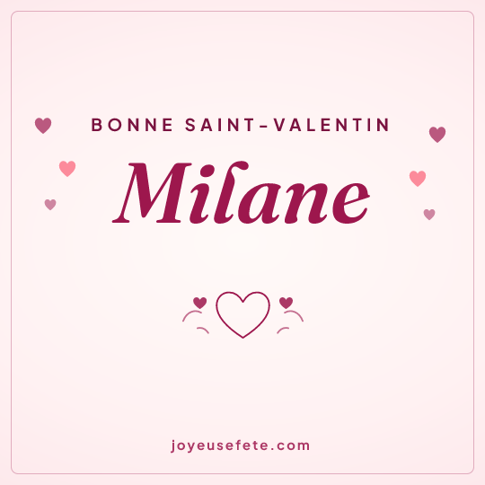 Image carrée « Bonne Saint-Valentin Milane » pour WhatsApp