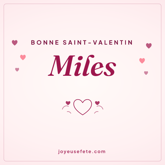 Image carrée « Bonne Saint-Valentin Miles » pour WhatsApp