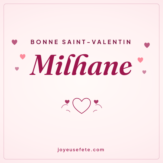 Image carrée « Bonne Saint-Valentin Milhane » pour WhatsApp