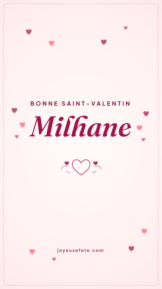 Image « Bonne Saint-Valentin Milhane » au format story