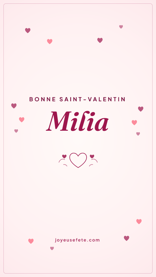Image « Bonne Saint-Valentin Milia » au format story