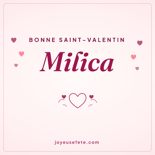 Image carrée « Bonne Saint-Valentin Milica » pour WhatsApp