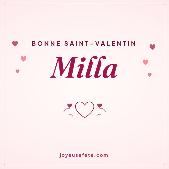 Image carrée « Bonne Saint-Valentin Milla » pour WhatsApp