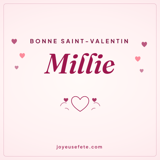Image carrée « Bonne Saint-Valentin Millie » pour WhatsApp