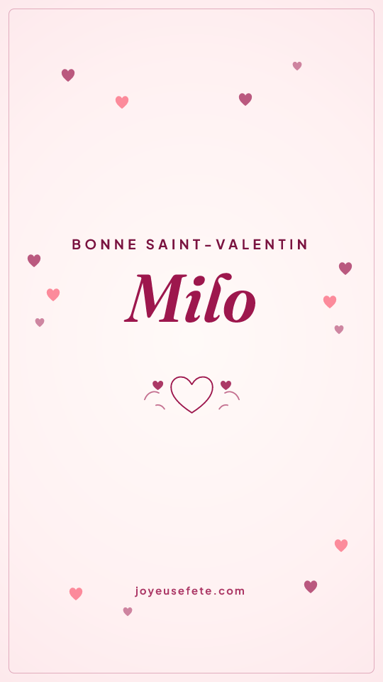 Image « Bonne Saint-Valentin Milo » au format story