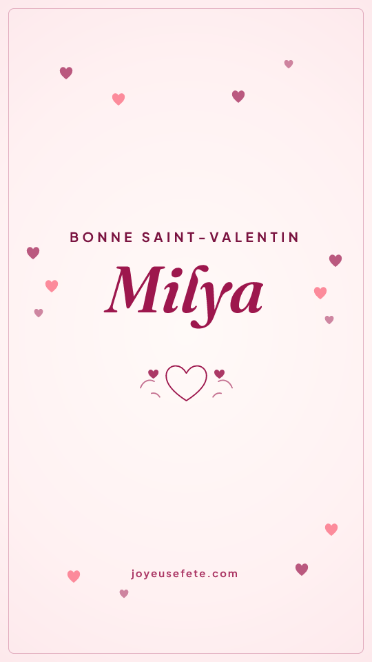 Image « Bonne Saint-Valentin Milya » au format story