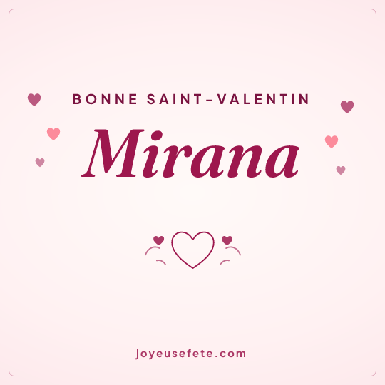 Image carrée « Bonne Saint-Valentin Mirana » pour WhatsApp