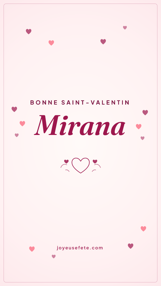 Image « Bonne Saint-Valentin Mirana » au format story