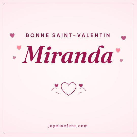 Image carrée « Bonne Saint-Valentin Miranda » pour WhatsApp