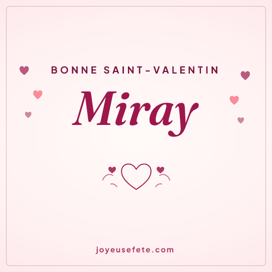Image carrée « Bonne Saint-Valentin Miray » pour WhatsApp