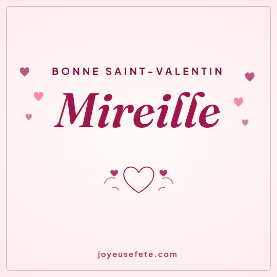 Image carrée « Bonne Saint-Valentin Mireille » pour WhatsApp