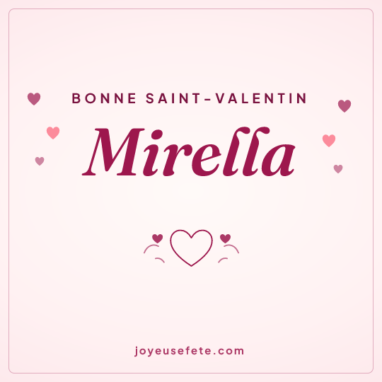 Image carrée « Bonne Saint-Valentin Mirella » pour WhatsApp